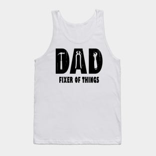 Dad Fixer Of Things Tank Top